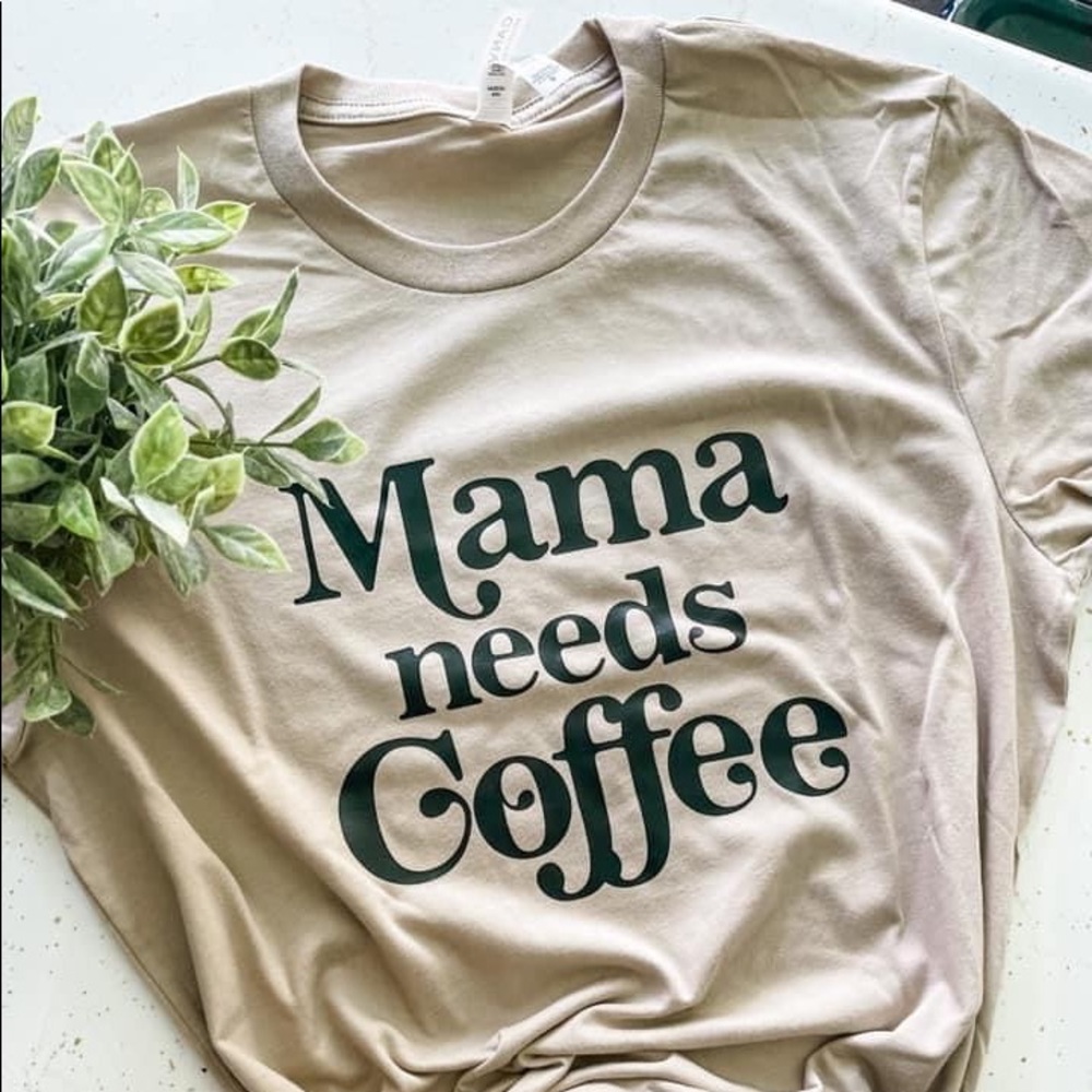 Mama Needs Coffee Graphic Tee